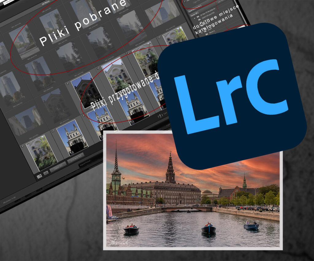 Lightroom Classic poradnik edycji fotografii. Import plików