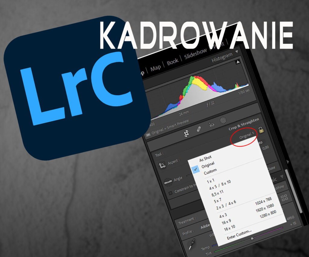 Kadrowanie. Lightroom Classic poradnik edycji fotografii